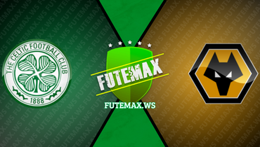 Assistir Celtic x Wolverhampton ao vivo online 29/07/2023