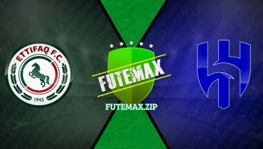 Assistir Al-Ettifaq x Al-Hilal ao vivo online 26/02/2024