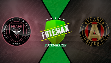 Assistir Inter Miami x Atlanta United ao vivo online 29/05/2024