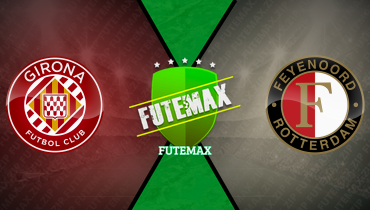 Assistir Girona x Feyenoord ao vivo online 02/10/2024